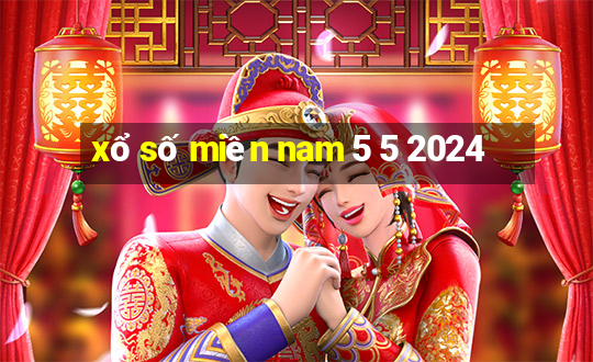 xổ số miền nam 5 5 2024