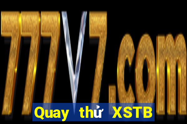 Quay thử XSTB ngày 27