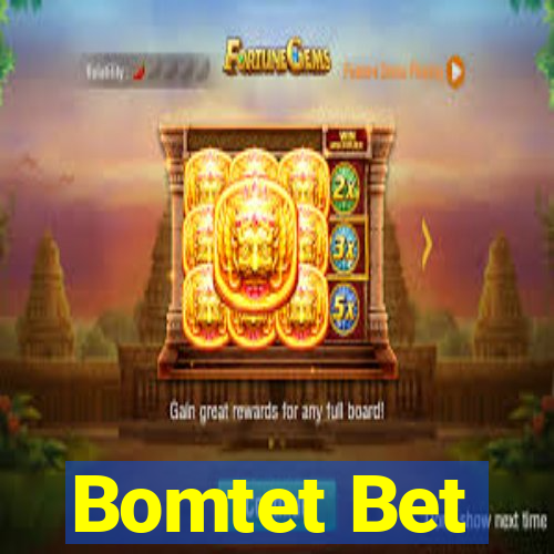 Bomtet Bet