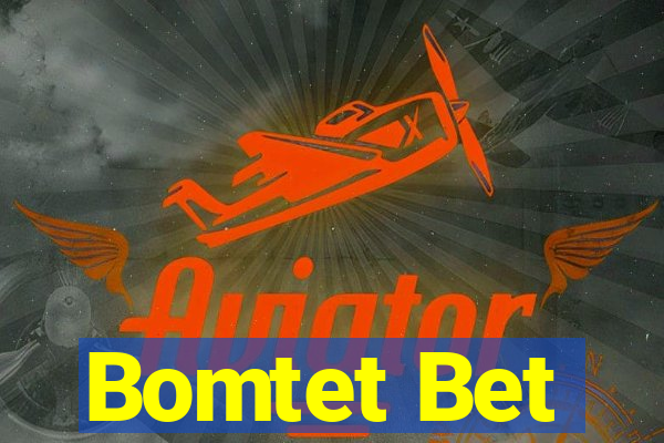 Bomtet Bet