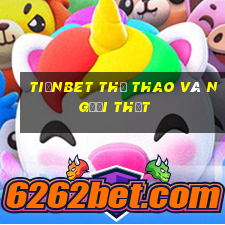 tiềnbet Thể thao và người thật