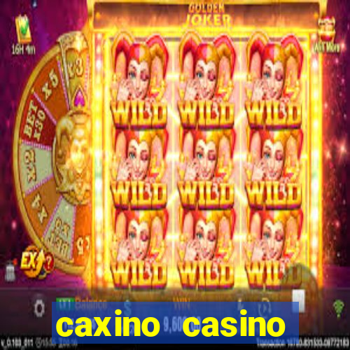 caxino casino desktop version