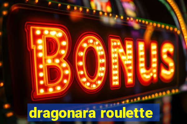 dragonara roulette