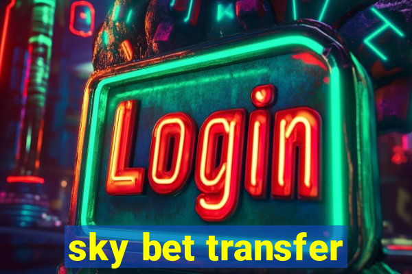 sky bet transfer