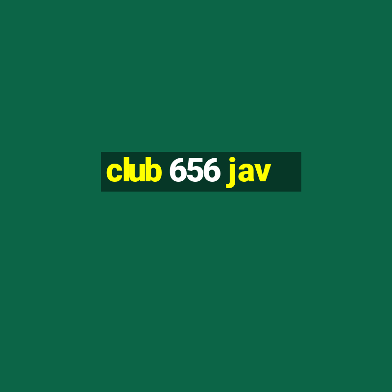 club 656 jav