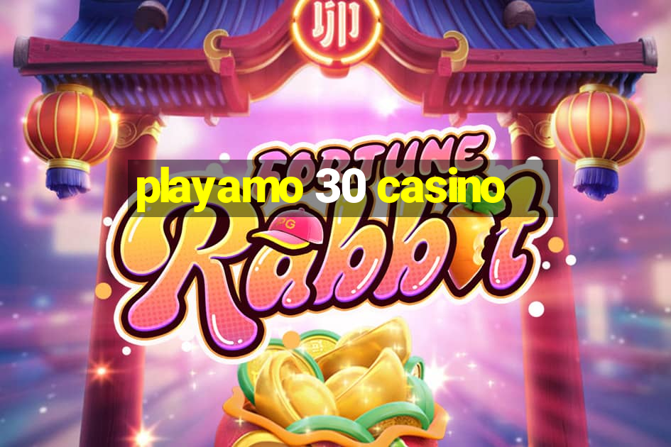 playamo 30 casino