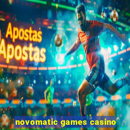 novomatic games casino