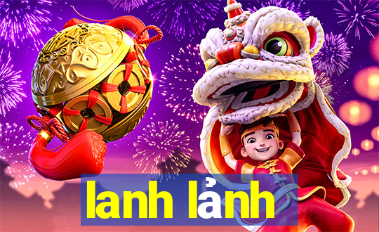 lanh lảnh