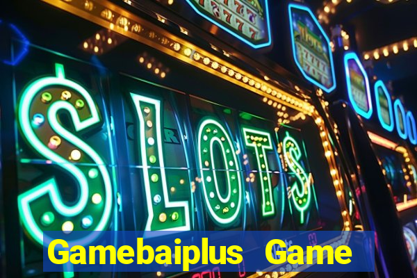 Gamebaiplus Game Bài Hay Nhất Hiện Nay