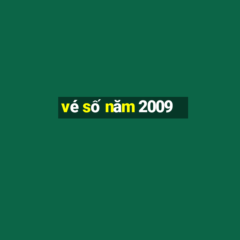 vé số năm 2009