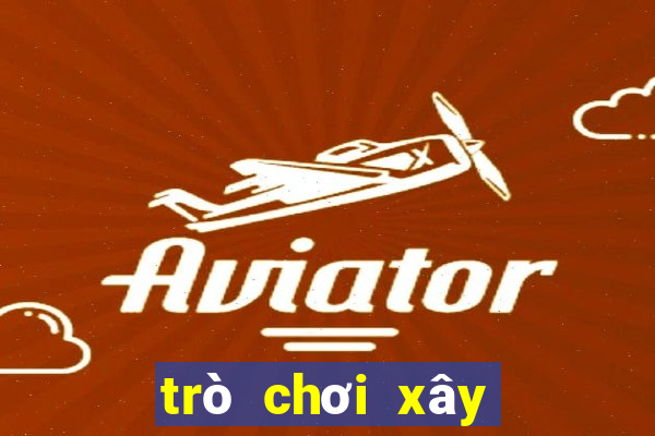 trò chơi xây nhà miễn phí