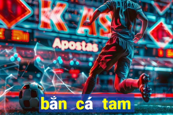 bắn cá tam thái tử