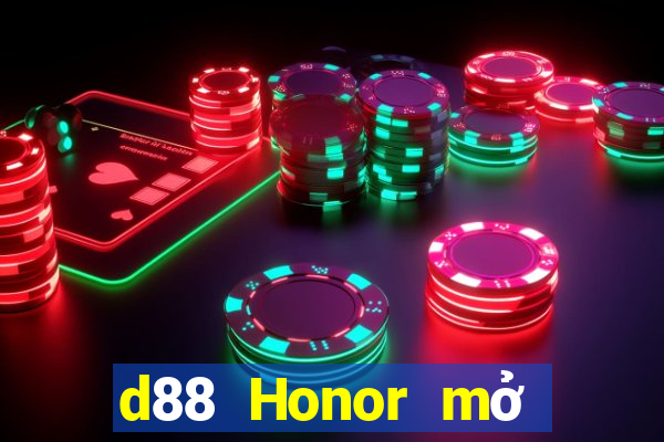 d88 Honor mở tài khoản