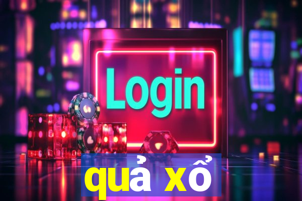 quả xổ