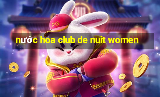 nước hoa club de nuit women