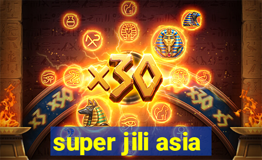 super jili asia