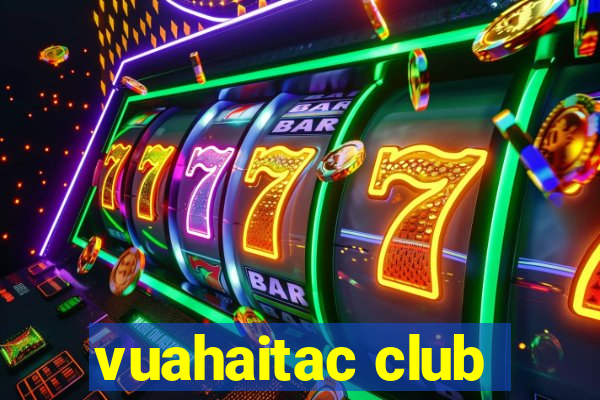 vuahaitac club