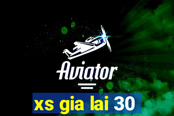 xs gia lai 30