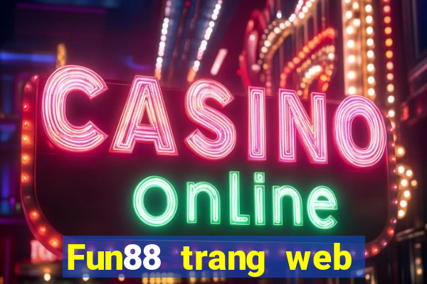 Fun88 trang web chính thức của Kombaksuga