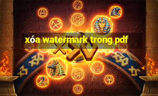 xóa watermark trong pdf