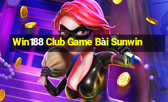 Win188 Club Game Bài Sunwin