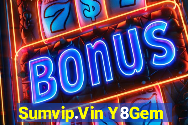 Sumvip.Vin Y8Gem