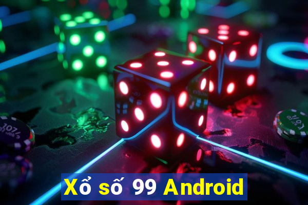 Xổ số 99 Android