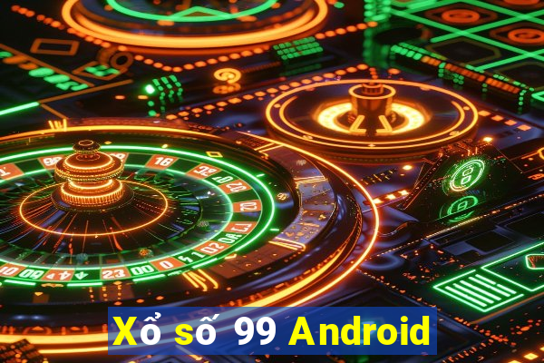 Xổ số 99 Android