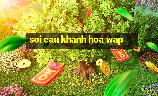 soi cau khanh hoa wap