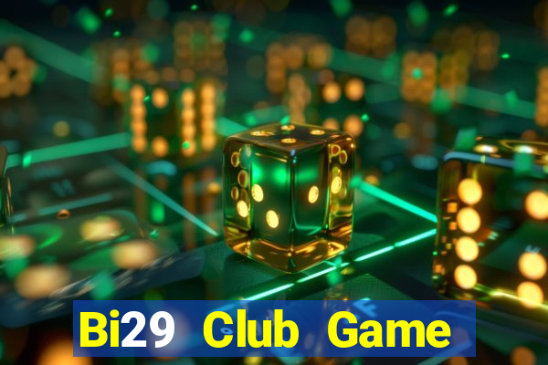 Bi29 Club Game Bài Có Code