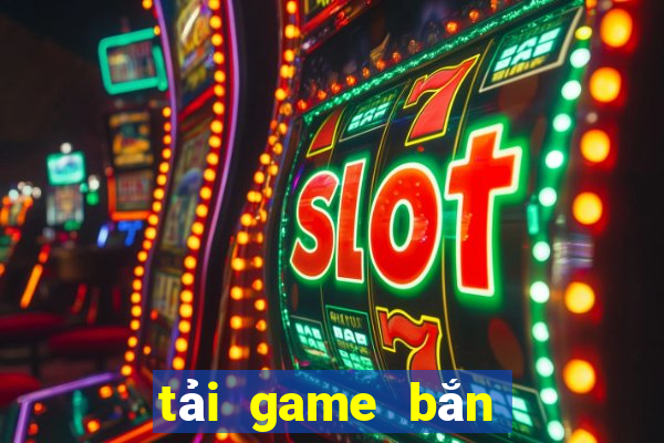 tai game ban ca 365