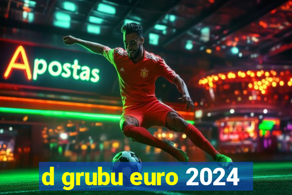 d grubu euro 2024