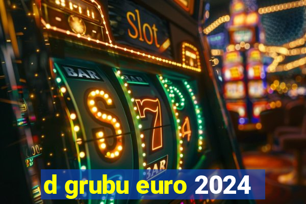 d grubu euro 2024