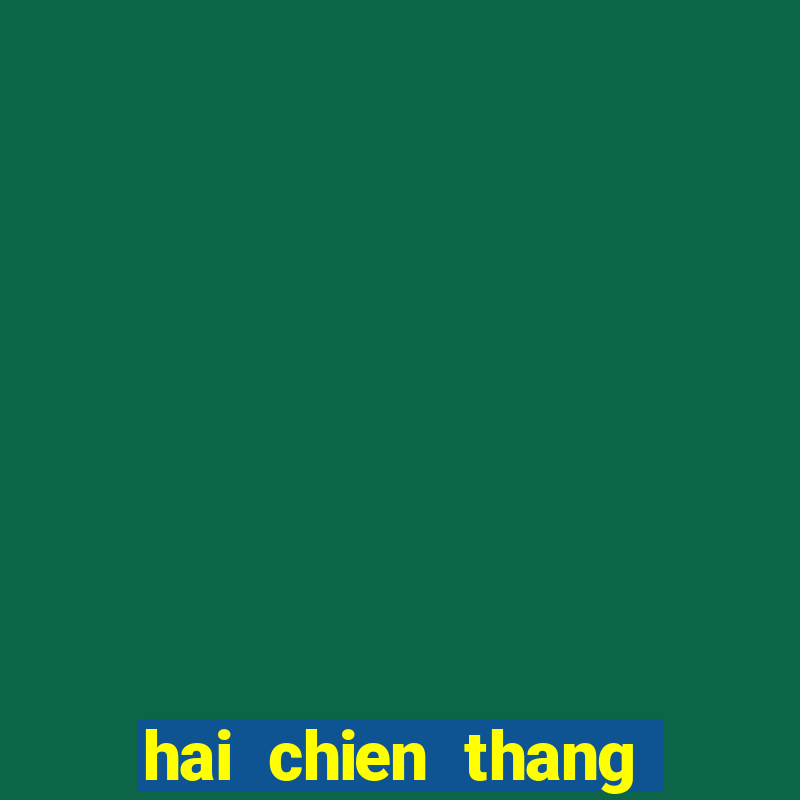 hai chien thang moi nhat mp3