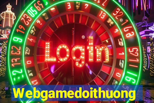 Webgamedoithuong Game Bài 2022