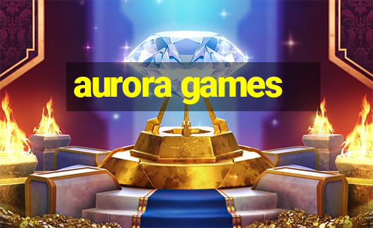 aurora games