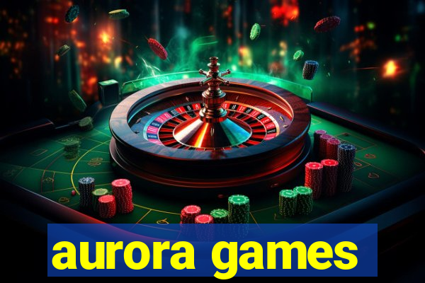 aurora games