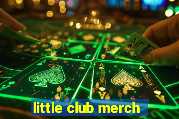 little club merch