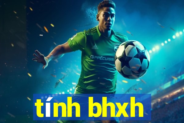 tính bhxh