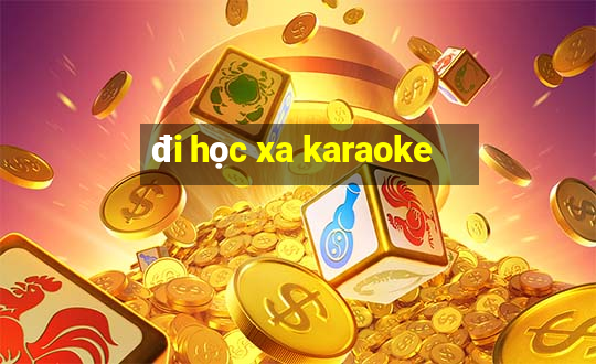 đi học xa karaoke