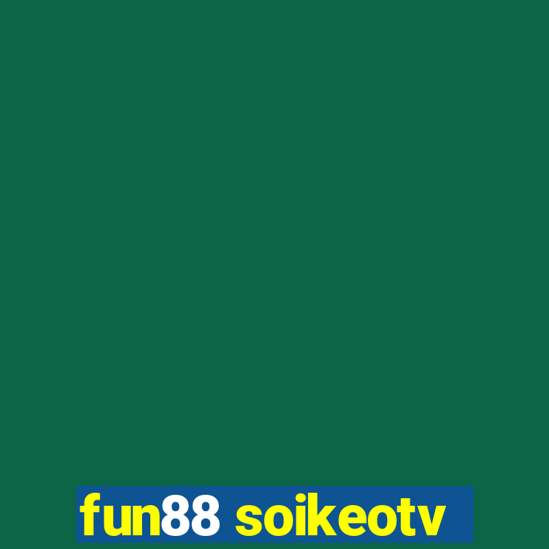 fun88 soikeotv