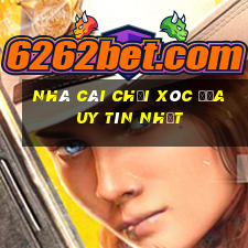 nhà cái chơi xóc đĩa uy tín nhất