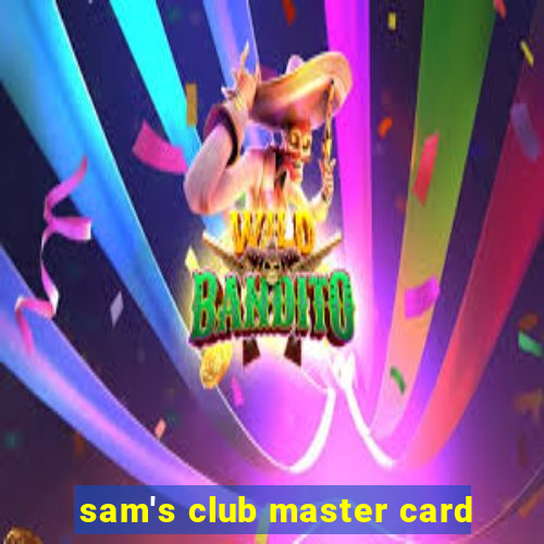 sam's club master card