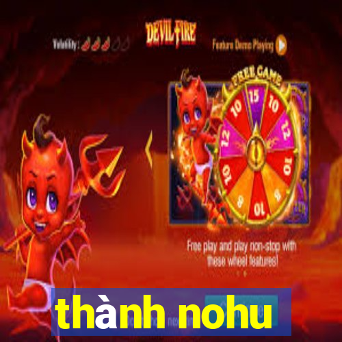 thành nohu