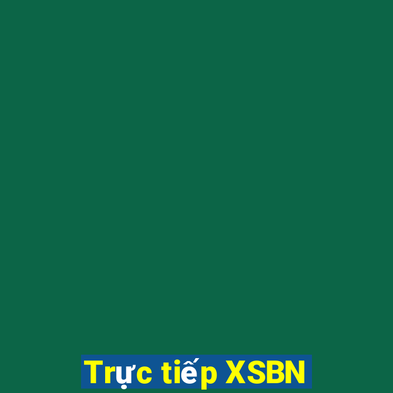 Trực tiếp XSBN