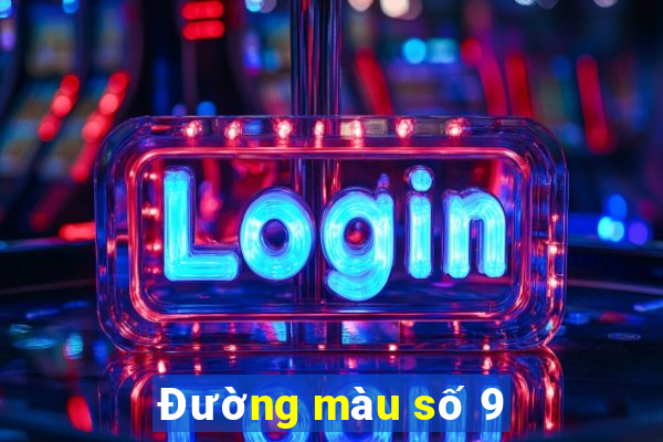 Đường màu số 9