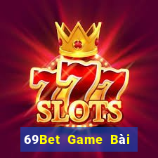 69Bet Game Bài Poker Online