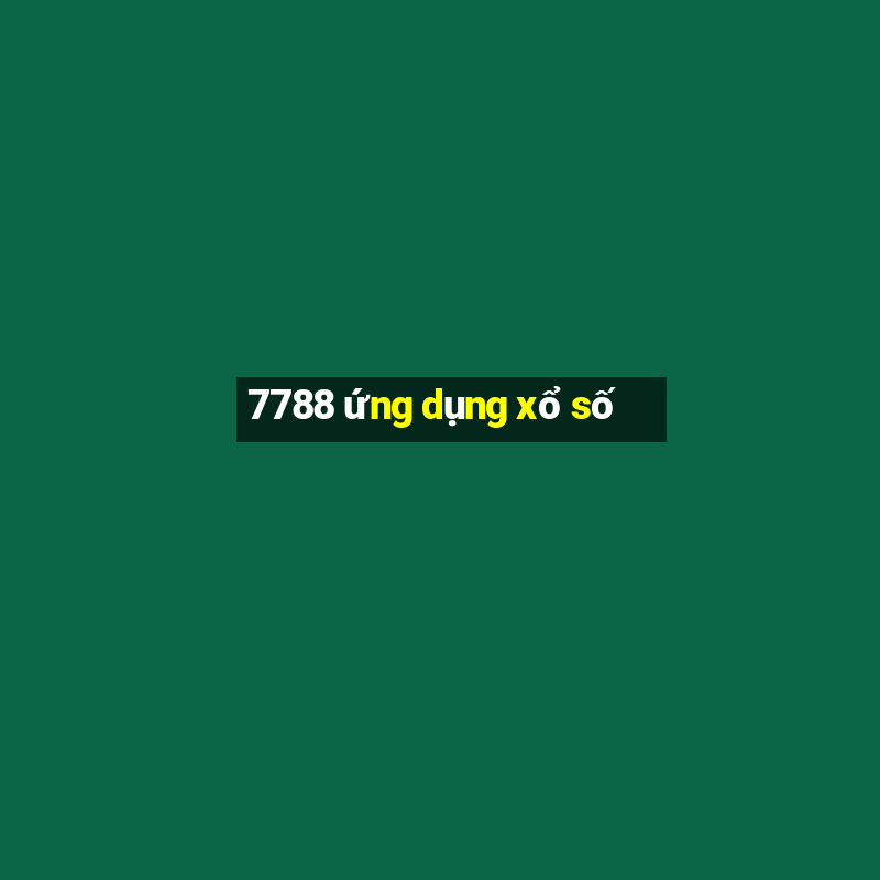 7788 ứng dụng xổ số