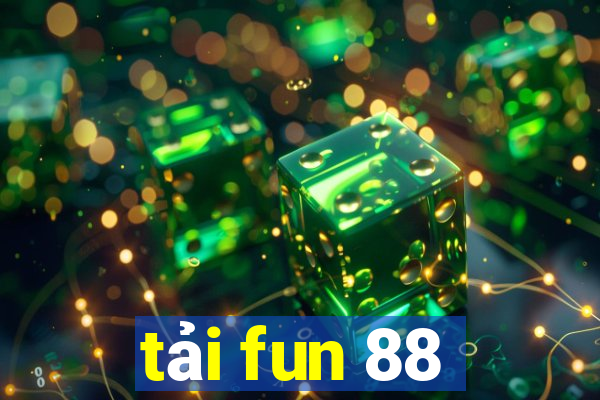 tải fun 88