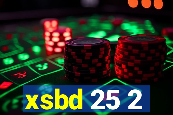 xsbd 25 2